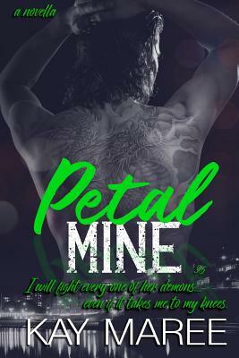 Petal Mine by Kay Maree