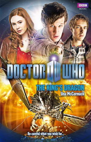 Doctor Who: The King's Dragon by Una McCormack