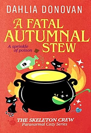 A Fatal Autumnal Stew by Dahlia Donovan