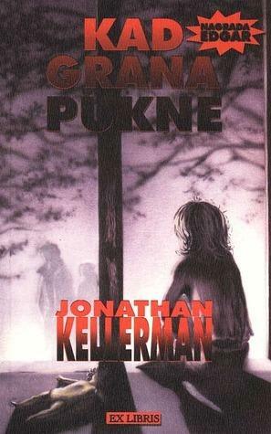 Kad grana pukne by Manja Šegrt, Jonathan Kellerman