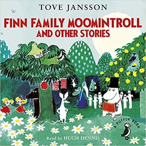 Finn Family Moomintroll and Other Stories by Tove Jansson