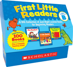 First Little Readers: Guided Reading Level B: A Big Collection of Just-Right Leveled Books for Beginning Readers [With Teacher's Guide] by Liza Charlesworth