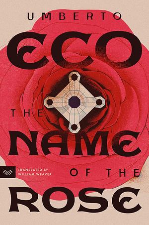 The Name of the Rose by Umberto Eco