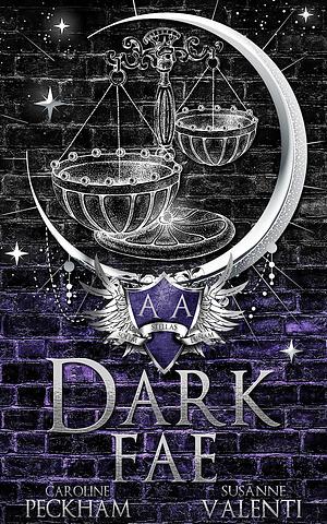 Dark Fae (Ruthless Boys of the Zodiac #1) by Caroline Peckham, Susanne Valenti