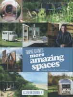 George Clarke's More Amazing Spaces by Jane Field-Lewis, George Clarke