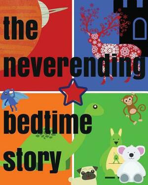 The Neverending Bedtime Story by Jen Greyson, Walker Rasmussen