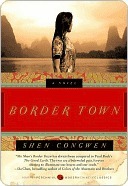 Border Town: A Novel by Shen Congwen, Jeffrey C. Kinkley