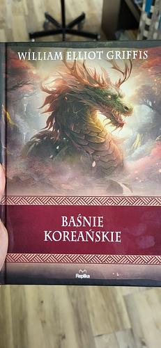 Baśnie koreańskie by William Elliot Griffis