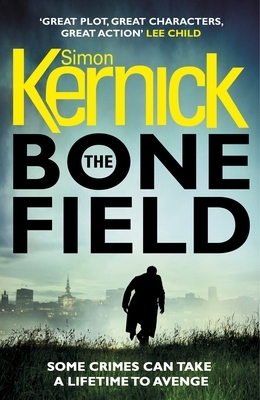 The Bone Field by Simon Kernick