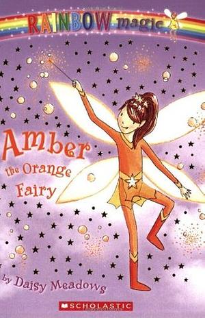 Amber The Orange Fairy by Georgie Ripper, Daisy Meadows