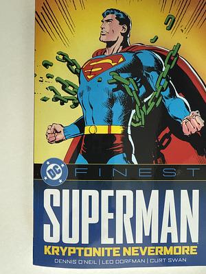 DC Finest: Superman: Kryptonite Nevermore by Dennis O'Neil