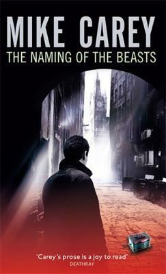 The Naming of the Beasts by Mike Carey