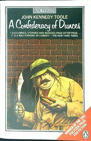 A Confederacy of Dunces: by John Kennedy Toole, John Kennedy Toole