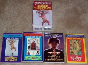Indian in the Cupboard, Mystery of the Cupboard, Secret of the Indian, Return of the Indian by Lynne Reid Banks
