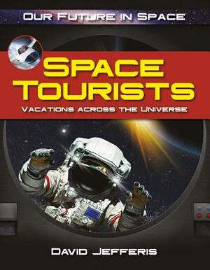 Space Tourists by David Jefferis