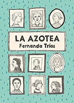 La azotea by Fernanda Trías