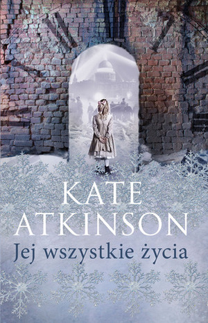 Jej wszystkie życia by Kate Atkinson