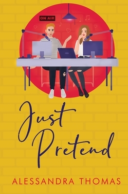 Just Pretend by Alessandra Thomas