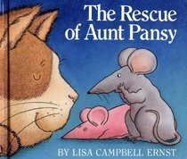 The Rescue of Aunt Pansy by Lisa Campbell Ernst