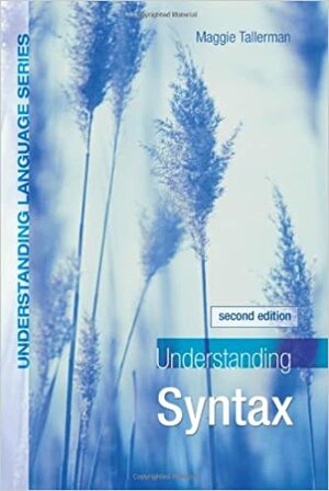 Understanding Syntax 2nd Edition by Maggie Tallerman