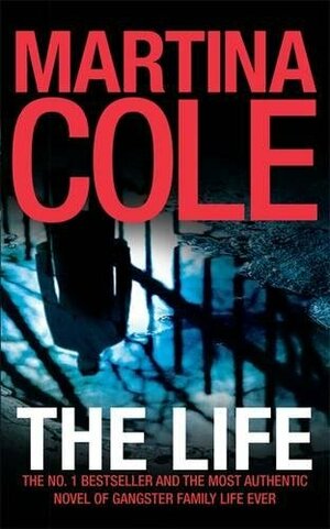 The Life by Martina Cole