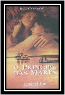 O Príncipe das Marés by Elizabeth Larrabure Costa Correa, Pat Conroy