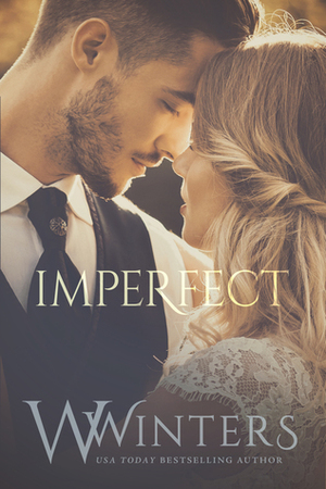 Imperfect by Willow Winters, W. Winters
