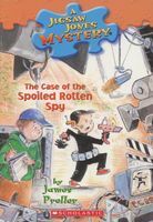 The Case of the Spoiled Rotten Spy by James Preller