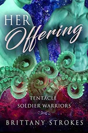Her Offering by Brittany Strokes