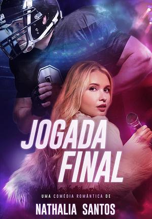 Jogada Final by Nathalia Santos