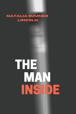 The Man Inside: (illustrated) by Natalie Sumner Lincoln