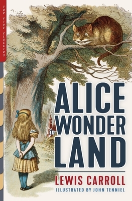 Alice in Wonderland (Illustrated): Alice's Adventures in Wonderland, Through the Looking-Glass, and The Hunting of the Snark by Lewis Carroll