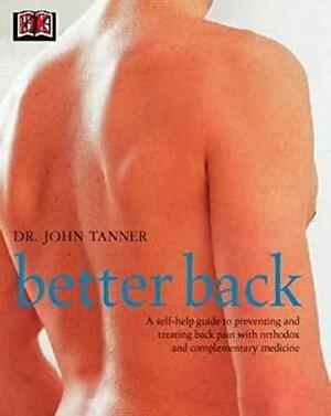 Better Back by John Tanner