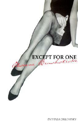 Except for One Obscene Brushstroke (Carnegie Mellon Poetry (Paperback)) by Dzvinia Orlowsky