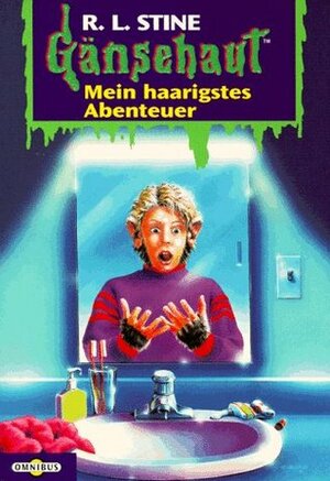 Mein haarigstes Abenteuer (Gänsehaut, #22) by R.L. Stine