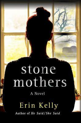 Stone Mothers by Erin Kelly