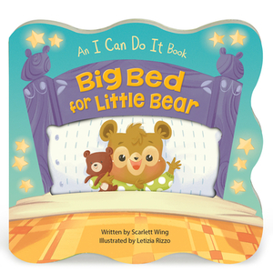 Big Bed for Little Bear by Scarlett Wing