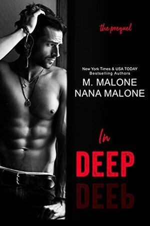 In Deep by Nana Malone, M. Malone