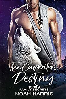 The Carpenter's Destiny by Noah Harris