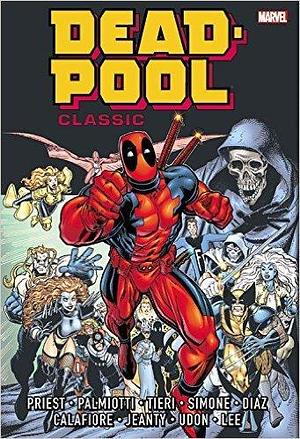 Deadpool Classic Omnibus, Vol. 1 by Glenn Herdling, Jimmy Palmiotti, Christopher J. Priest, Christopher J. Priest