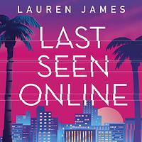 Last Seen Online by Lauren James