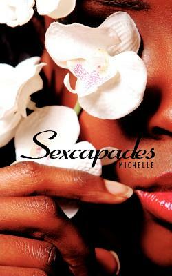 Sexcapades by Michelle