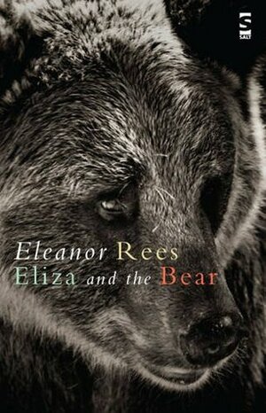 Eliza and the Bear by Eleanor Rees