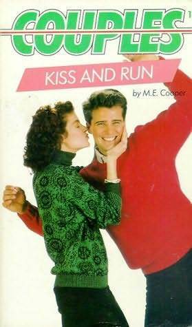 Kiss and Run by M.E. Cooper