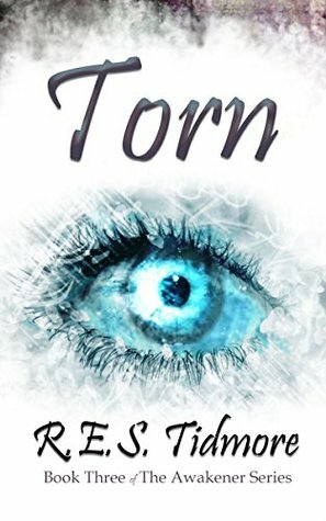 Torn by R.E.S. Tidmore