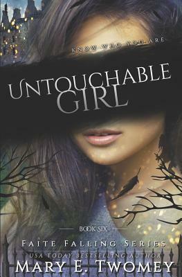 Untouchable Girl: A Fantasy Adventure by Mary E. Twomey