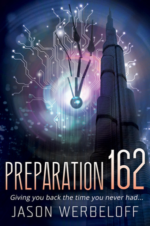 Preparation 162: Giving you back the time you never had... by Jason Werbeloff