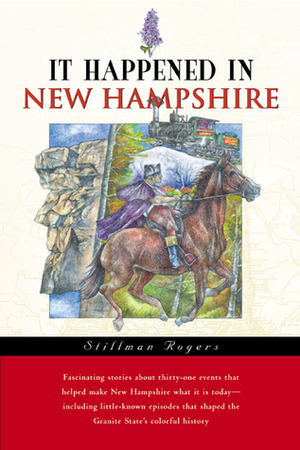 It Happened in New Hampshire by Stillman D. Rogers