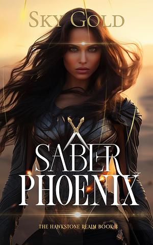 Saber Phoenix by Sky Gold