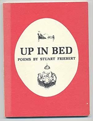 Up in Bed by Stuart Friebert